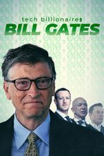 Watch Tech Billionaires: Bill Gates Watch123movies