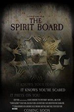 Watch The Spirit Board Watch123movies