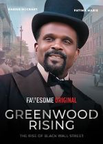 Watch Greenwood Rising: The Rise of Black Wall Street Watch123movies