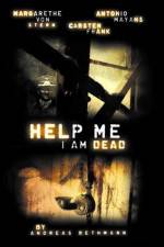 Watch Help me I am Dead Watch123movies