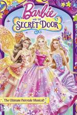 Watch Barbie and the Secret Door Watch123movies