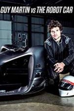Watch Guy Martin vs. The Robot Car Watch123movies