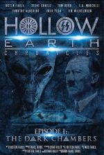 Watch Hollow Earth Chronicles: Episode I - the Dark Chambers Watch123movies