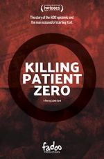 Watch Killing Patient Zero Watch123movies