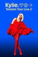 Watch Kylie: Tension Tour Live Watch123movies