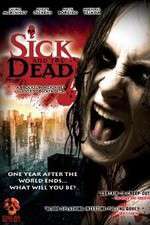 Watch Sick and the Dead Watch123movies