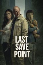 Watch Last Save Point Watch123movies
