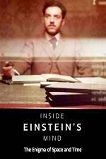 Watch Inside Einstein's Mind: The Enigma of Space and Time Watch123movies