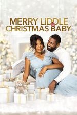 Watch Merry Liddle Christmas Baby Watch123movies