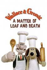 Watch Wallace and Gromit in 'A Matter of Loaf and Death' Watch123movies