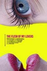 Watch The Flesh of My Lovers Watch123movies
