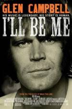 Watch Glen Campbell: I'll Be Me Watch123movies