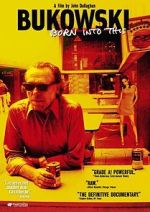 Watch Bukowski: Born into This Watch123movies