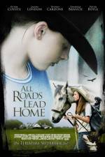 Watch All Roads Lead Home Watch123movies