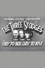 Watch Oily to Bed Oily to Rise Watch123movies