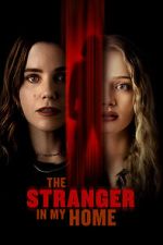 Watch The Stranger in My Home Watch123movies