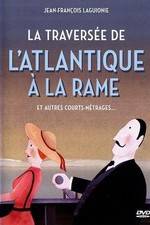 Watch La traversée de l'Atlantique à la rame Watch123movies