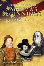 Watch Secret Mysteries of America's Beginnings Volume 1: The New Atlantis Watch123movies