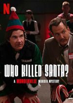 Watch Who Killed Santa? A Murderville Murder Mystery (TV Special 2022) Watch123movies