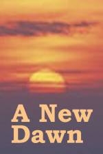 Watch A New Dawn Watch123movies