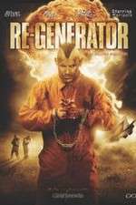 Watch Re-Generator Watch123movies