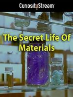 Watch The Secret Life of Materials Watch123movies
