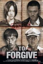 Watch To Forgive (Cha Wu Ci Ren) Watch123movies