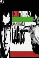 Watch Louis Theroux Law & Disorder in Lagos Watch123movies