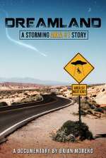 Watch Dreamland: A Storming Area 51 Story Watch123movies