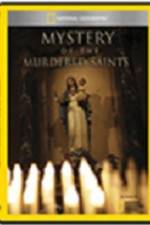 Watch National Geographic Explorer Mystery of the Murdered Saints Watch123movies