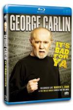 Watch George Carlin... It's Bad for Ya! Watch123movies