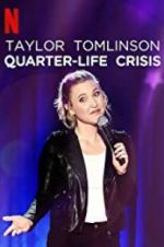 Watch Taylor Tomlinson: Quarter-Life Crisis Watch123movies