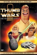 Watch Thumb Wars: The Phantom Cuticle Watch123movies