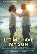 Watch Let Me Have My Son Watch123movies