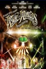 Watch Jeff Wayne's Musical Version of the War of the Worlds Alive on Stage! The New Generation Watch123movies