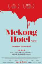 Watch Mekong Hotel Watch123movies
