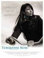 Watch Turquoise Rose Watch123movies