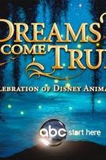 Watch Dreams Come True A Celebration of Disney Animation Watch123movies