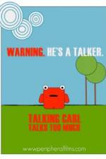 Watch Talking Carl Talks Too Much Watch123movies