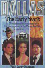 Watch Dallas: The Early Years Watch123movies