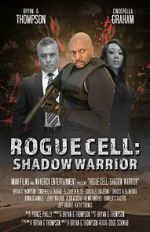 Watch Rogue Cell: Shadow Warrior Watch123movies