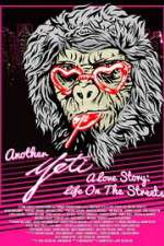 Watch Another Yeti a Love Story: Life on the Streets Watch123movies