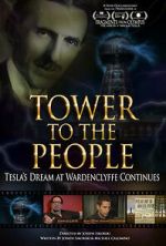 Watch Tower to the People: Tesla's Dream at Wardenclyffe Continues Watch123movies