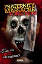 Watch Fraternity Massacre at Hell Island Watch123movies