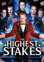 Watch The Highest Stakes Watch123movies