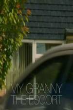 Watch My Granny the Escort Watch123movies