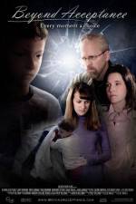 Watch Beyond Acceptance Watch123movies