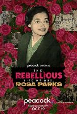 Watch The Rebellious Life of Mrs. Rosa Parks Watch123movies