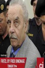 Watch Fritzl by Fred Dinenage Watch123movies