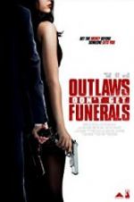 Watch Outlaws Don\'t Get Funerals Watch123movies